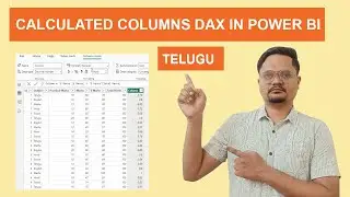 Calculated Columns DAX In Power BI | DAX Functions In Telugu