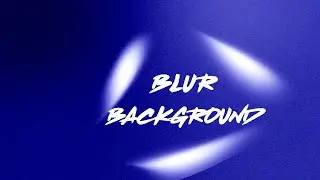 “After Effects Tutorial” Анимация Блюр Заднего Фона (Blur Background Animation)