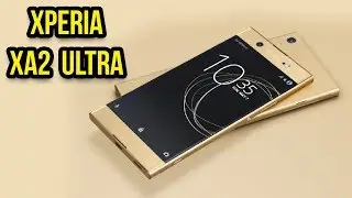 Sony Xperia XA2 ULTRA Release Date - Full Specification, Review and Price