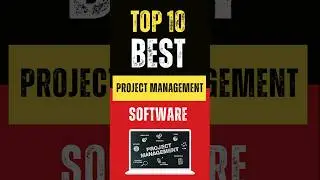 Top 10 Best Project Management Software for 2024