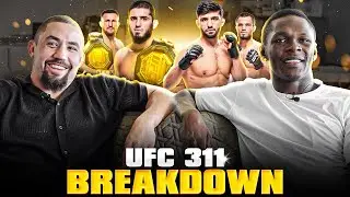 Israel Adesanya & Robert Whittaker Breakdown The STACKED UFC 311 PPV