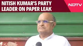 KC Tyagi | Nitish Kumar's Party Leader On Paper Leak: 