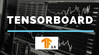 Tensorboard with Tensorflow 2.0 under 10 mins