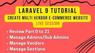 Laravel 9 Tutorial / Live Session | Multi Vendor Ecommerce Website in Laravel 9 | Review Part 0 - 21