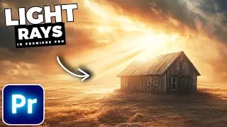 How To Add LIGHT RAYS In Premiere Pro