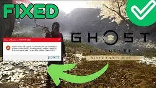 How to Fix Ghost Of Tasmania Shader Model 6.6 Support Not Detected