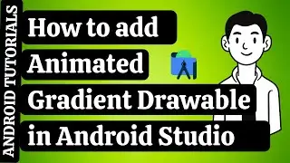 How to add Animated Gradient Background Android Studio| Animated Gradient Drawable|