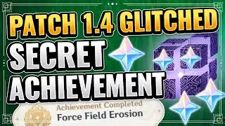 Patch 1.4 GLITCHED Secret Achievement (COLLECT IT NOW!) Genshin Impact News Force Field Erosion