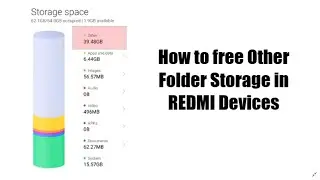 How to free internal Storage in Redmi mobile