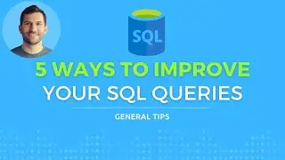 5 Ways to Improve Your SQL Queries