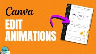 How to EDIT ANIMATIONS in Canva