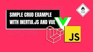 Simple CRUD Example with Laravel, Inertia.js and Vue