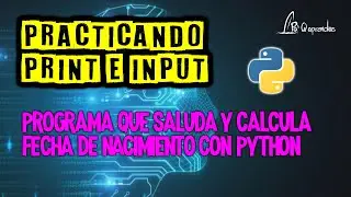 Programa que calcula el año de nacimiento con Python 🎂