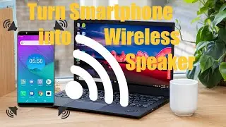 How to convert your phone into a PC wireless Speaker