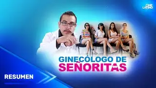 Ginecólogo De Señoritas | Resumen Por Cinelatino | Cinelatino