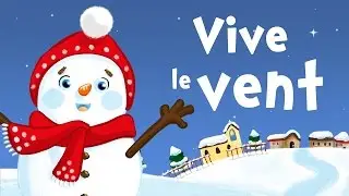 Vive le vent d'hiver (chanson de Noël pour petits avec paroles)