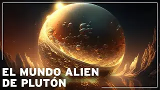 ¿Cómo es el Misterioso Mundo Alienígena de Plutón? | Documental Espacio