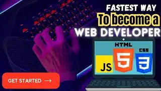 FASTEST way to become a WEB DEVELOPER and get high paying JOB!