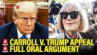 FULL Unedited Trump ORAL ARGUMENT in Carroll APPEAL