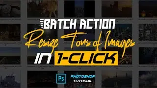 Batch Action in Photoshop | Bulk Edit Images in 1-Click