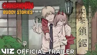 Official Trailer | Chainsaw Man: Buddy Stories | VIZ