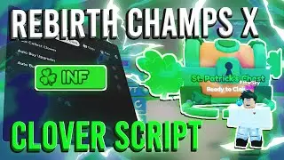 [🍀EVENT!] ROBLOX Rebirth Champions X Script Hack GUI: Clover Farm, Auto Farm & More *PASTEBIN 2023*