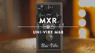 MXR Uni Vibe M68