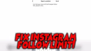 How to Fix Instagram Follow Limit (2024)