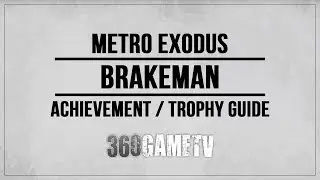 Metro Exodus Brakeman Trophy / Achievement Guide (Detach all train cars on the MOSCOW level)