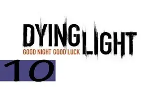 Прохождение Dying Light Ч.10 Дань Раису.