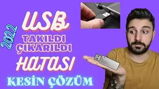 Usb Takıldı Çıkarıldı Hatası Kesin Çözüm (5 Yöntem)