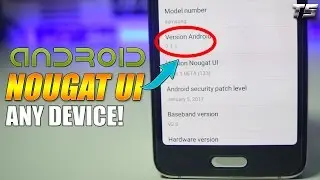 How To Install Android Nougat (7.1.1) UI on Any Android Device! (NO ROOT) - RIGHT NOW!