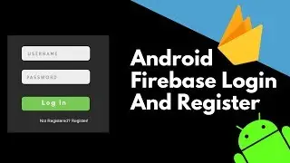 Create Login And Registration Screen In Android Using Firebase | App Development Tutorial