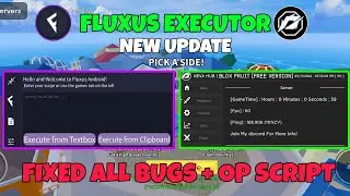 NEW FLUXUS EXECUTOR UPDATE + OP SCRIPT | FIXED ALL BUGS & FULL TUTORIAL