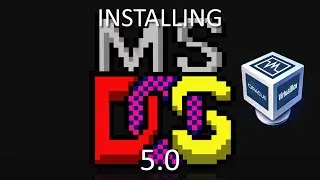 Installing MS-DOS 5.0 in VirtualBox