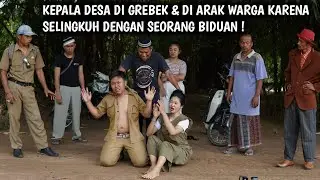 KEPALA DESA DI ARAK WARGA KARENA MESUM DENGAN SEORANG BIDUAN, !!