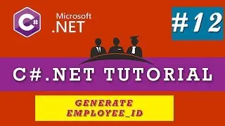 C#.Net Tutorial in Hindi | How to Generate Employee ID | Part-12