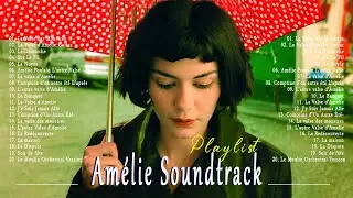 Amélie Soundtrack ★ Comptine d'Un Autre Été Die fabelhafte Welt der Amélie Pian 1 hour