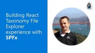 Building React Taxonomy File Explorer experience with SPFx