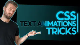 CSS Text Animations - 6 tricks you should know in 2022