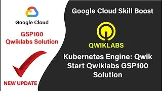Kubernetes Engine: Qwik Start || 