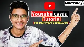 How To Add i Button in Youtube Videos 2021 | Add i Cards On Youtube Videos | i Button kaise lagaye