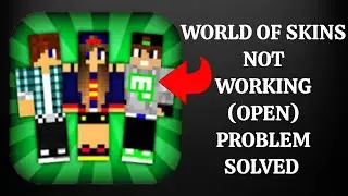 How To Solve World of Skins App Not Working(Open) Problem|| Rsha26 Solutions