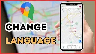How to Change the Language in Google Maps | Quick & Easy Guide