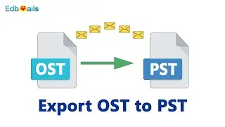 OST to PST Converter - EdbMails Convert OST to PST tool. OST Recovery, Repair and recover OST file