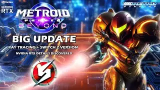 BIG Metroid Prime 4 Update: Nvidia Ray Tracing Retro Studios Info Reveals Switch 2 Version Evidence?