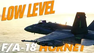 DCS: F/A18 HORNET Low Level | JDAM LOFT (sling) | Cinematic | Tutorial | Digital Combat Simulator 4K
