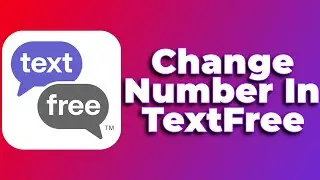 How to Change Number on Textfree APP?❗(2024) (Tutorial)✅