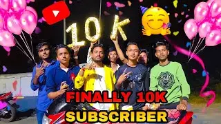 Complete 10k Subscriber || Thank you so much guys ❤️ || 10k Celebration || Awara Team