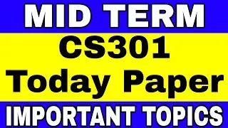 CS301 Midterm Current Paper 2022, CS301 Midterm Exams Preparation, CS302 Mid Term Current Paper 2022